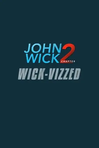 John Wick Chapter 2: Wick-vizzed (2017)