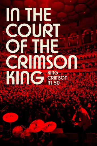 In The Court Of The Crimson King: King Crimson At 50 (2022)