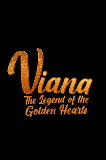 Viana - The Legend Of The Golden Hearts (2024)