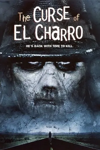 The Curse Of El Charro (2005)