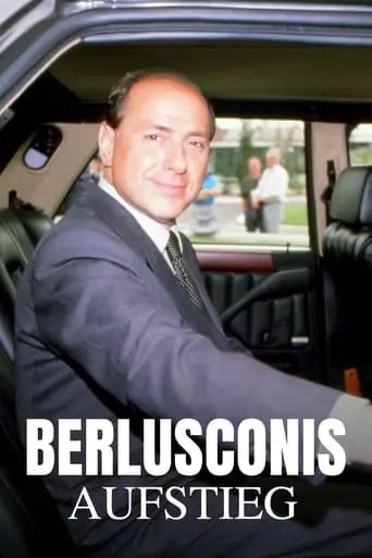 Berlusconis Aufstieg (2024)