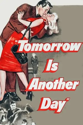 Tomorrow Is Another Day (1951)