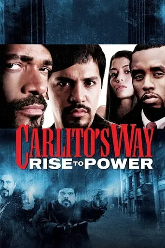 Carlito's Way: Rise To Power (2005)