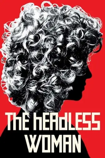 The Headless Woman (2008)