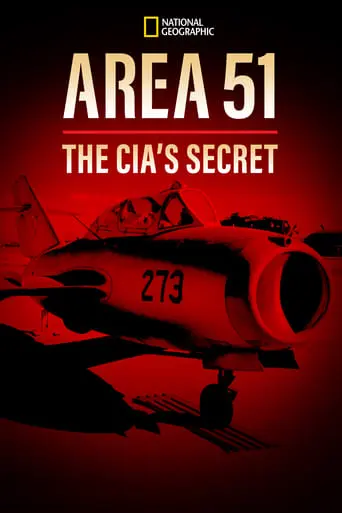 Area 51: The CIA's Secret Files (2014)