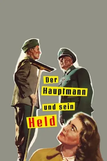 Der Hauptmann Und Sein Held (1955)