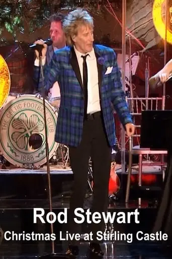 Rod Stewart - Christmas Live At Stirling Castle (2012)