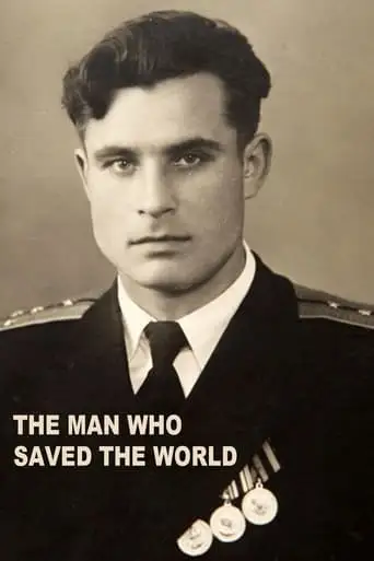 The Man Who Stopped WW3: Revealed/The Man Who Saved The World (2012)