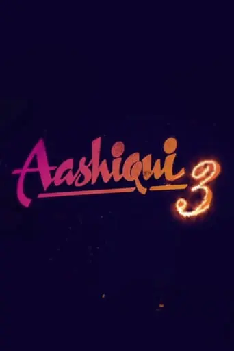 Aashiqui 3 (2023)