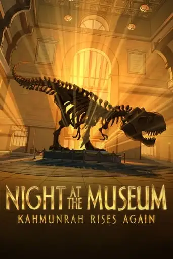 Night At The Museum: Kahmunrah Rises Again (2022)