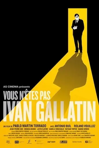 Vous N'etes Pas Ivan Gallatin (2023)