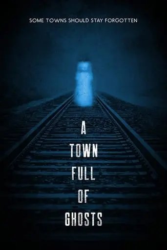 A Town Full Of Ghosts (2022)