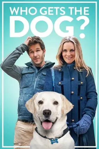 Who Gets The Dog? (2016)