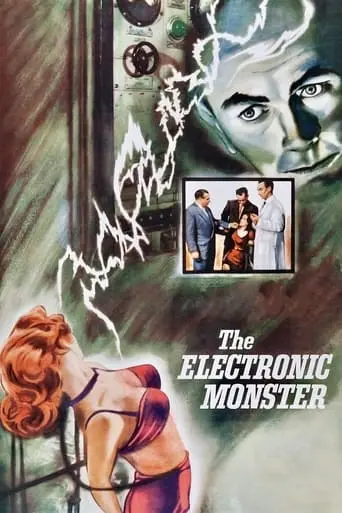 The Electronic Monster (1958)