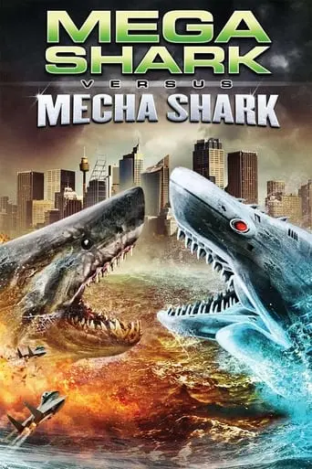 Mega Shark Vs. Mecha Shark (2014)