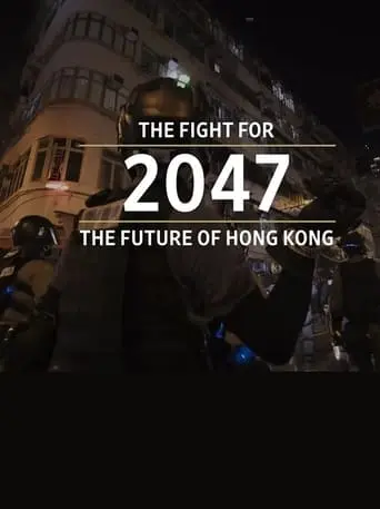 Wall Street Journal--2047: The Fight For The Future Of Hong Kong (2019)