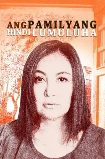 Ang Pamilyang Hindi Lumuluha (2017)