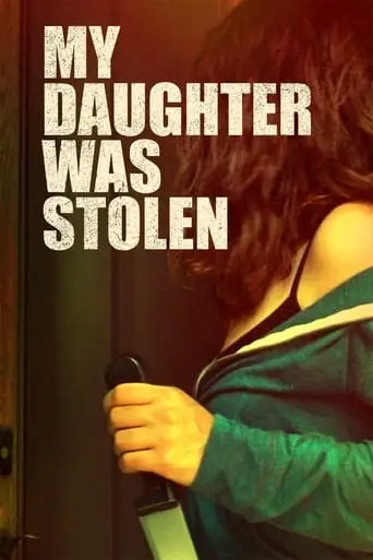 Who Took My Daughter? (2018)