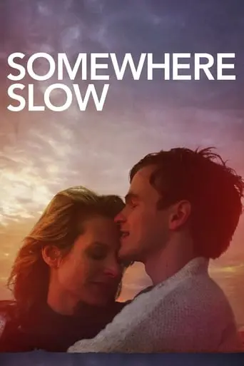 Somewhere Slow (2013)