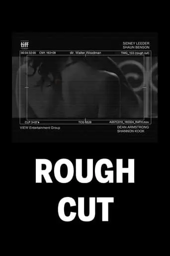 (rough Cut) (2016)