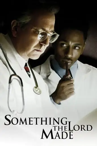 Something The Lord Made (2004)