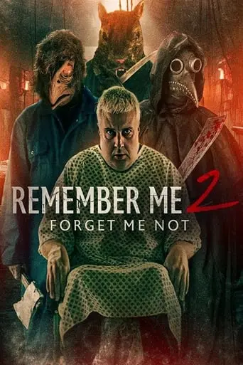 Remember Me 2: Forget Me Not (2023)