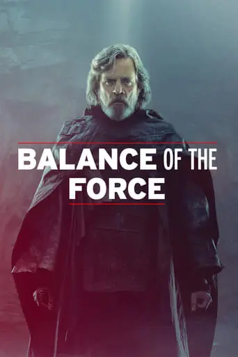 Balance Of The Force (2018)