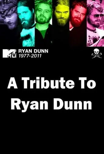 A Tribute To Ryan Dunn (2011)