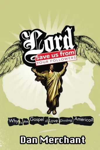 Lord, Save Us From Your Followers (2008)