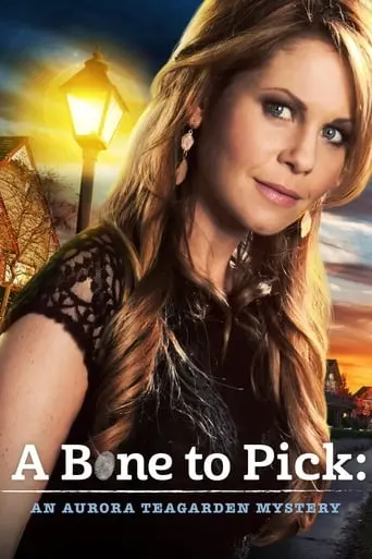 Aurora Teagarden Mystery: A Bone To Pick (2015)