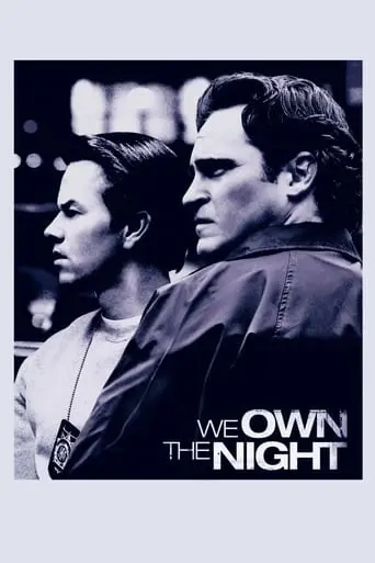 We Own The Night (2007)