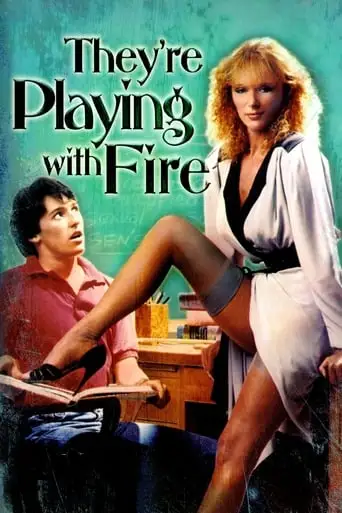 They're Playing With Fire (1984)