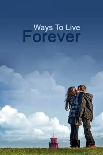 Ways To Live Forever (2010)