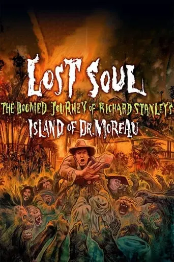 Lost Soul: The Doomed Journey Of Richard Stanley's Island Of Dr. Moreau (2014)