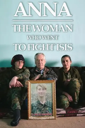 Anna: The Woman Who Went To Fight ISIS (2019)