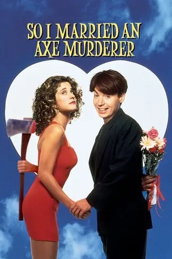 So I Married An Axe Murderer (1993)