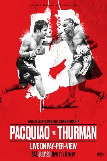 Manny Pacquiao Vs. Keith Thurman (2019)