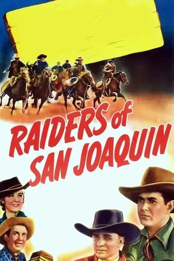 Raiders Of San Joaquin (1943)