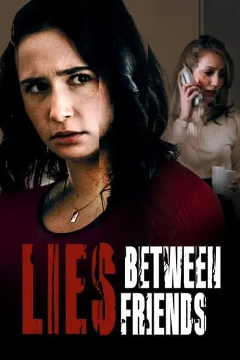 Lies Between Friends (2022)