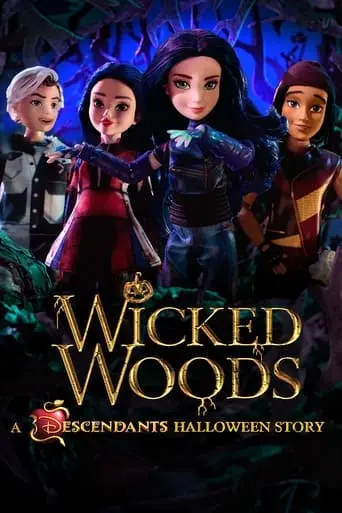 Wicked Woods: A Descendants Halloween Story (2019)