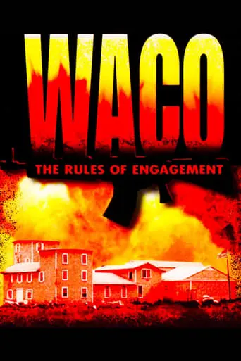 Waco: The Rules Of Engagement (1997)