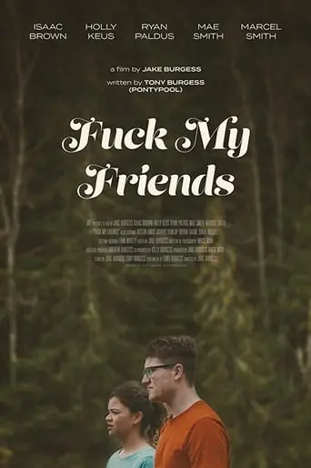 Fuck My Friends (2024)