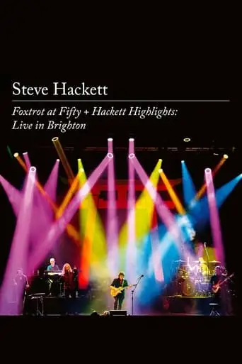 Steve Hackett - Foxtrot At Fifty + Hackett Highlights: Live In Brighton (2023)