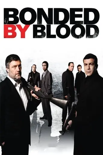 Bonded By Blood (2010)