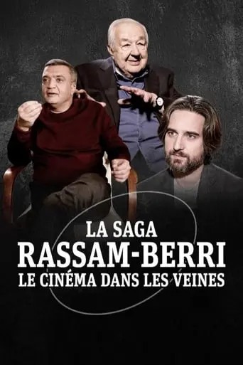 La Saga Rassam-Berri, Le Cinema Dans Les Veines (2023)