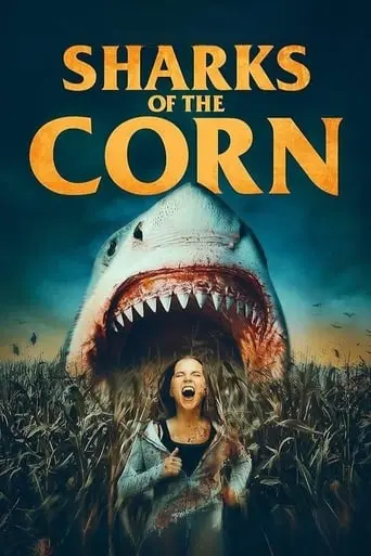 Sharks Of The Corn (2021)