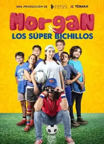 Morgan Y Los Super Bichillos (2022)