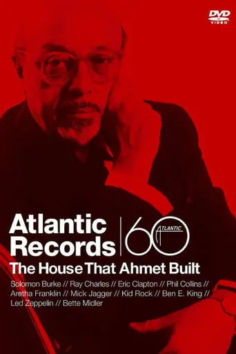 Atlantic Records: The House That Ahmet Built (2007)