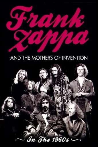 Frank Zappa And The Mothers Of Invention: In The 1960's (2009)