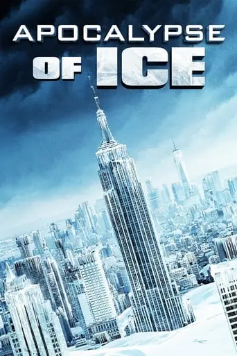 Apocalypse Of Ice (2020)